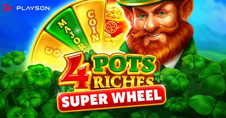 Playson新老虎机《4 Pots Riches: Super Wheel》震撼发布，万倍大奖等你来！