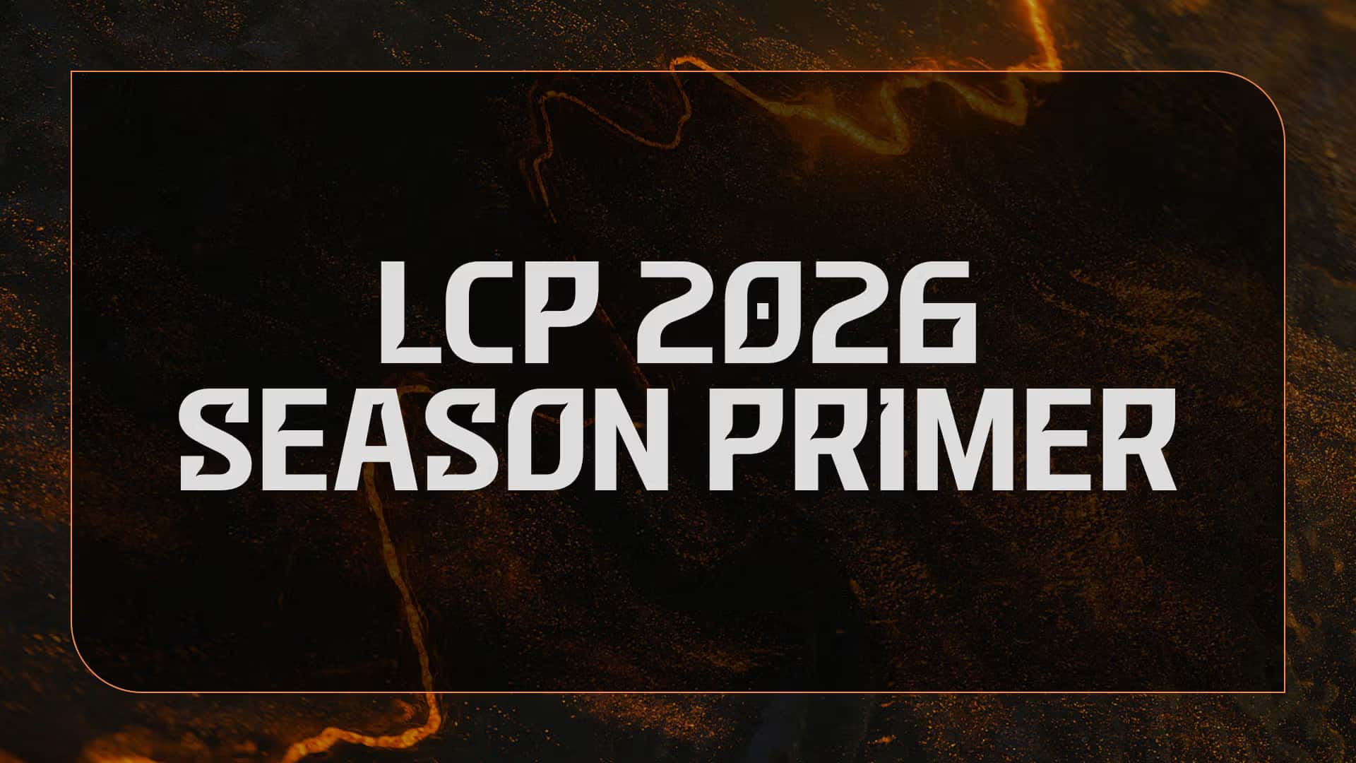 2026 LCP赛季重磅揭幕:赛程、赛制与冠军积分全解析 2026 LCP赛季重磅揭幕:赛程、赛制与冠军积分全解析
