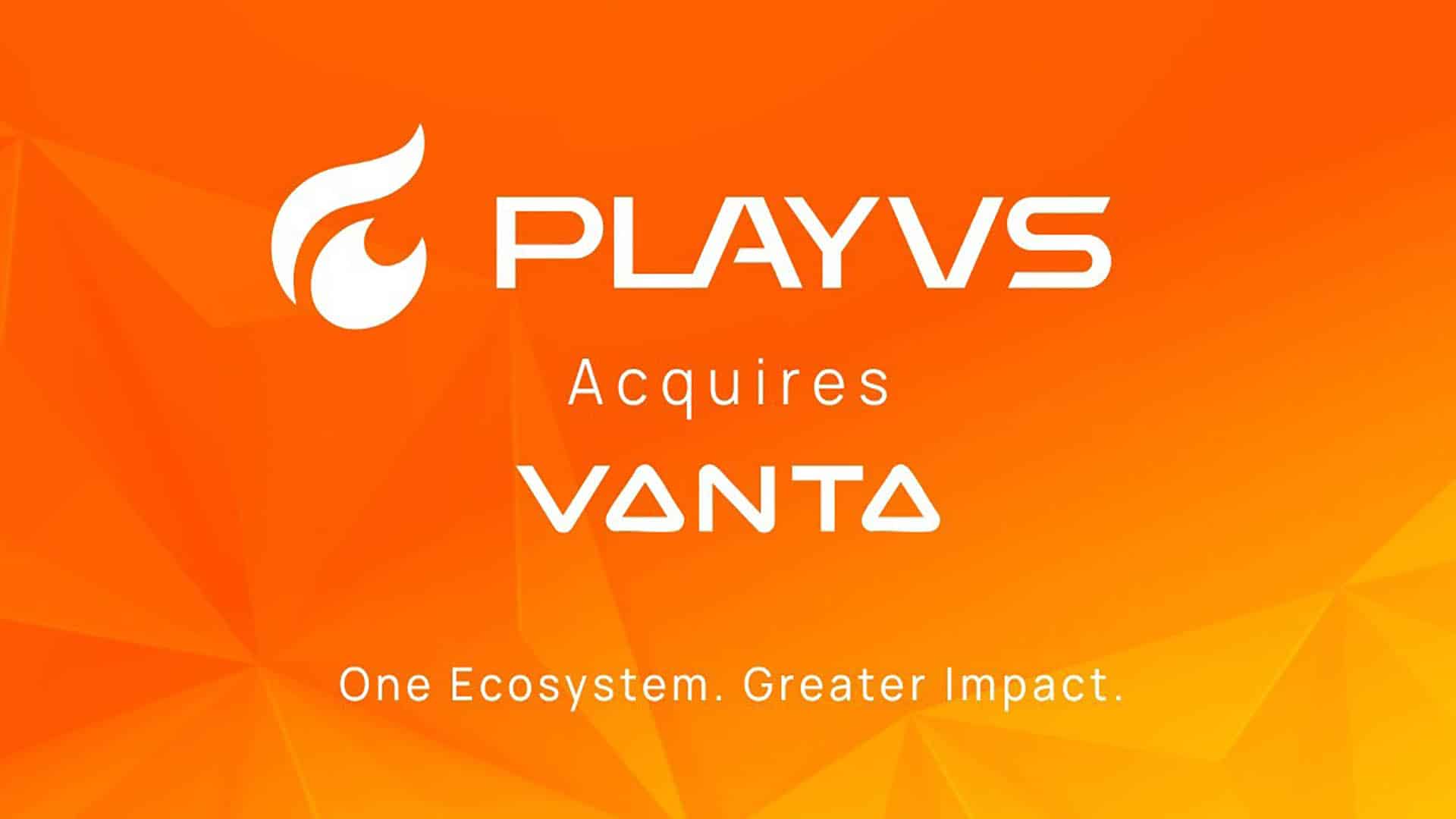 北美电竞巨头PlayVS再出手：收购Vanta Esports，打造K-12到大学全链条生态