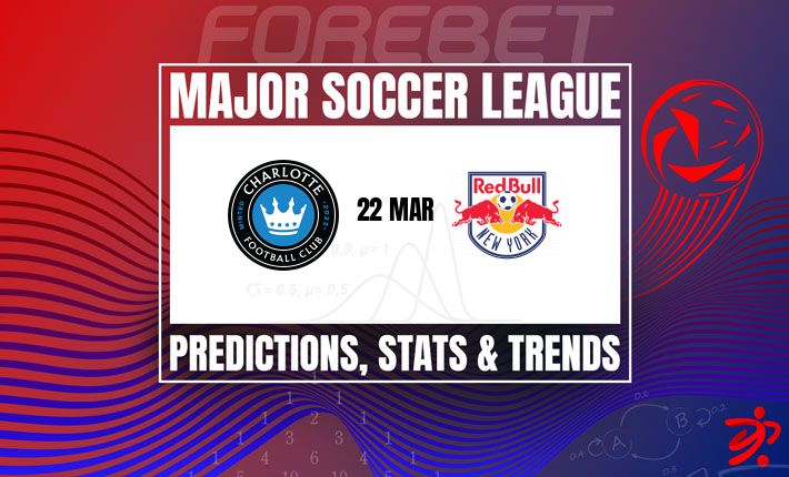 夏洛特FC vs 纽约红牛:MLS东区对决,谁能打破僵局? 夏洛特FC vs 纽约红牛:MLS东区对决,谁能打破僵局?