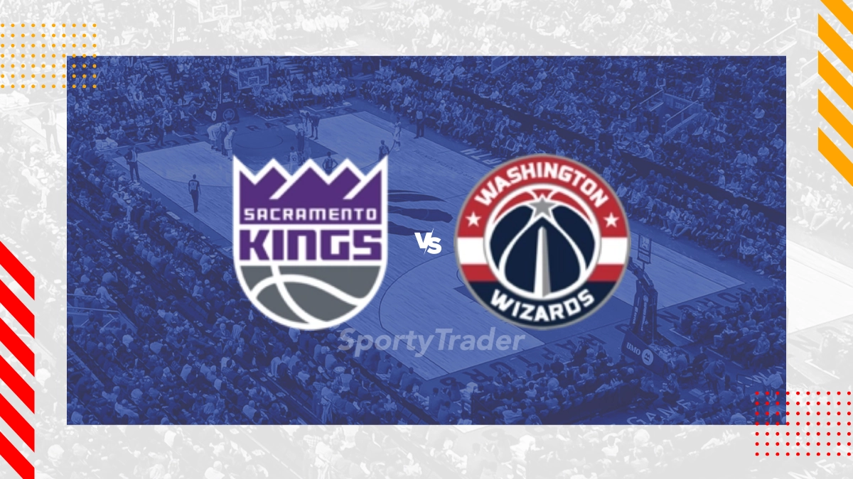 萨克拉门托国王 vs 华盛顿奇才：NBA连胜势头能否延续？