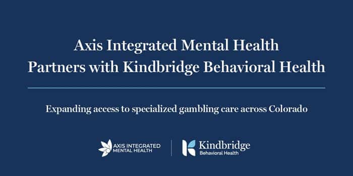 科罗拉多州赌博成瘾治疗新突破:Kindbridge与Axis联手 科罗拉多州赌博成瘾治疗新突破:Kindbridge与Axis联手