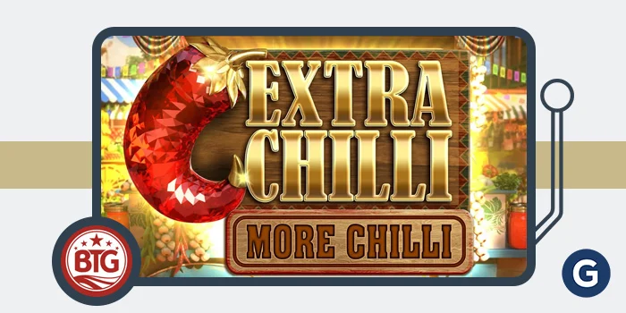 Big Time Gaming新作《Extra Chilli More Chilli》火爆上线:辣味升级,赢取巨奖! Big Time Gaming新作《Extra Chilli More Chilli》火爆上线:辣味升级,赢取巨奖!